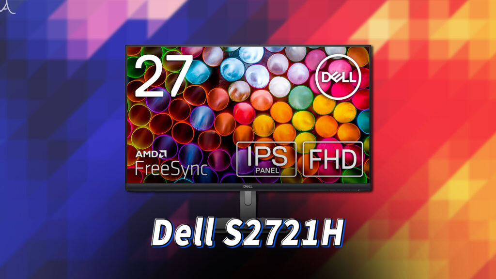 ｢Dell S2721H｣ってモニターアーム使える？VESAサイズやおすすめアームはどれ？