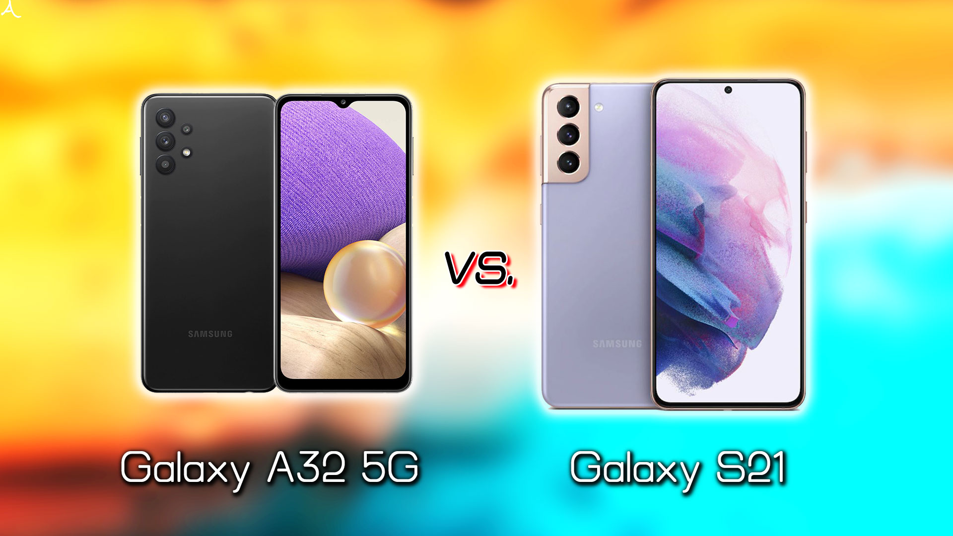 ｢Galaxy A32 5G｣と｢Galaxy S21｣の違いを比較：どっちを買う？