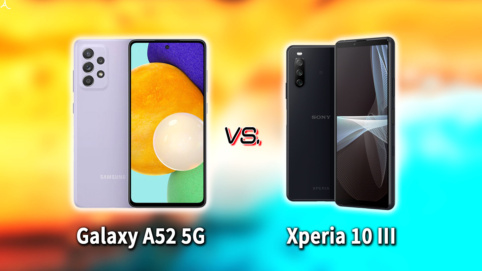 ｢Galaxy A52 5G｣と｢Xperia 10 III｣の違いを比較：どっちを買う？