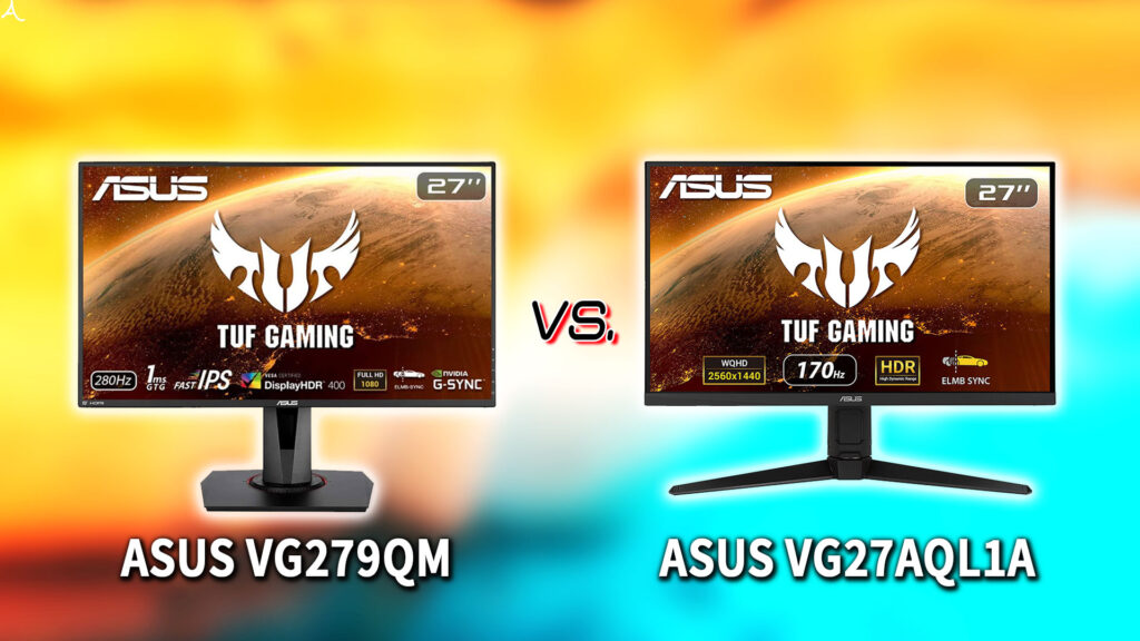 ｢ASUS VG279QM｣と｢VG27AQL1A｣の違いを比較：どっちを買う？