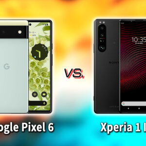｢Google Pixel 6｣と｢Xperia 1 III｣の違いを比較：どっちを買う？