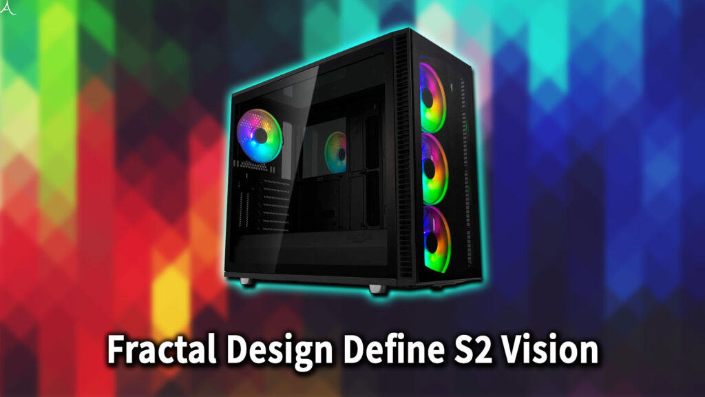｢Fractal Design Define S2 Vision｣のサイズ・大きさはどれくらい？
