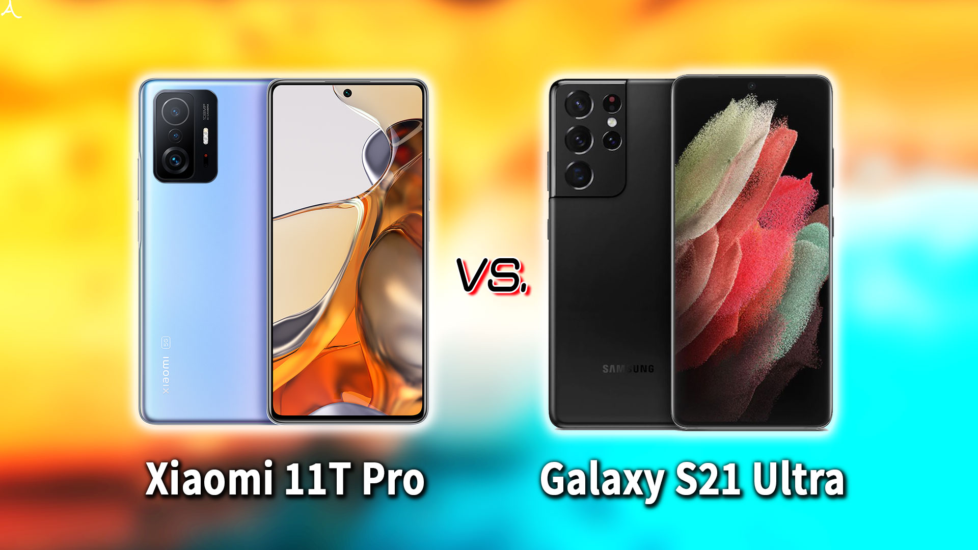 ｢Xiaomi 11T Pro｣と｢Galaxy S21 Ultra｣の違いを比較：どっちを買う？