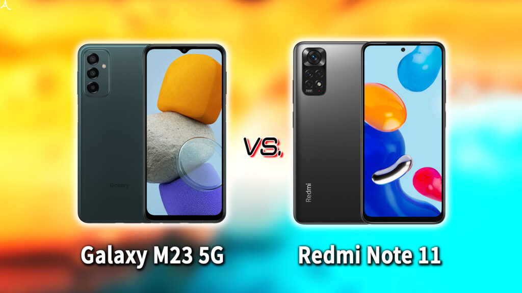 ｢Galaxy M23 5G｣と｢Redmi Note 11｣の違いを比較：どっちを買う？