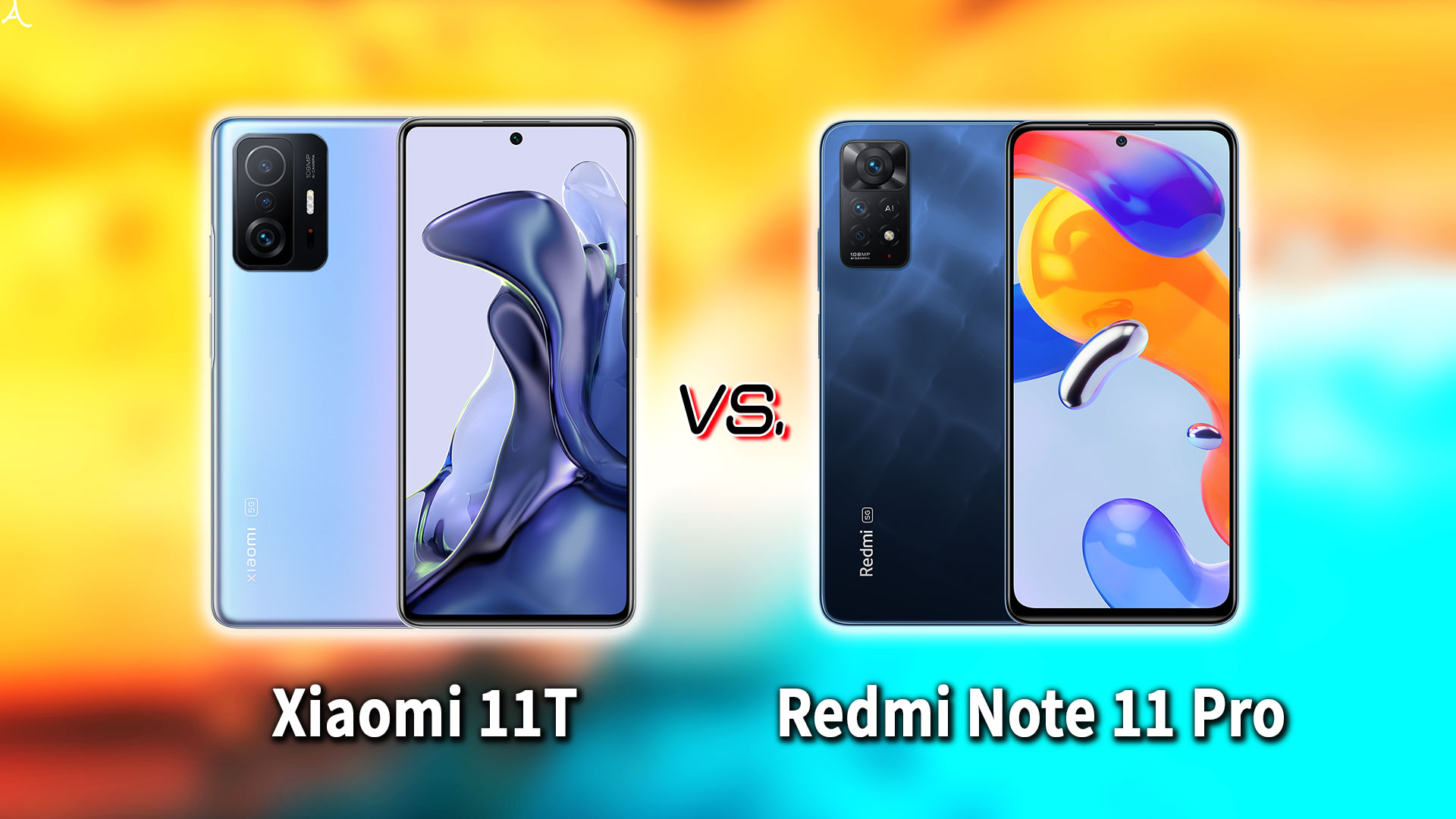 ｢Xiaomi 11T｣と｢Redmi Note 11 Pro 5G｣の違いを比較：どっちを買う？