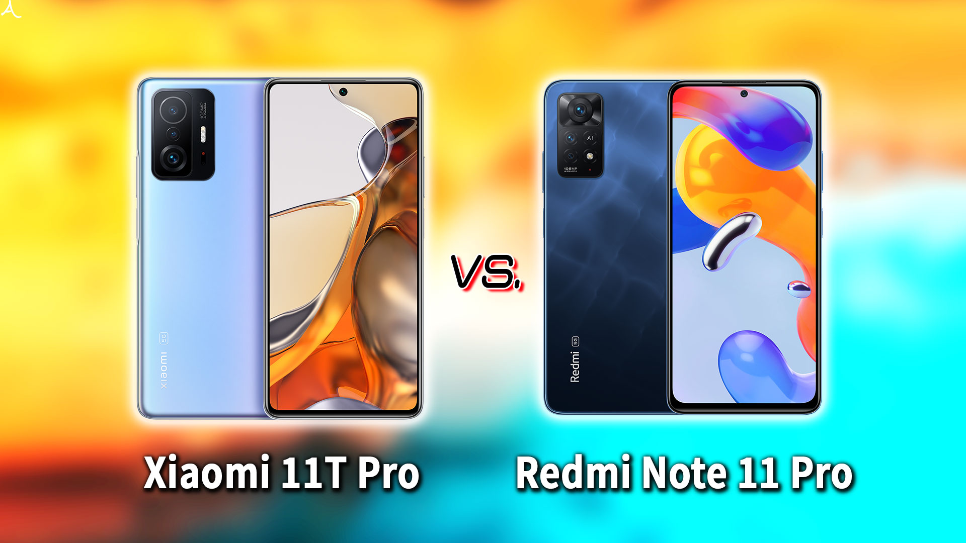 ｢Xiaomi 11T Pro｣と｢Redmi Note 11 Pro 5G｣の違いを比較：どっちを買う？