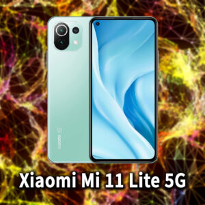 ｢Xiaomi Mi 11 Lite 5G｣の4G[LTE]/5G対応バンドまとめ - ミリ波には対応してる？