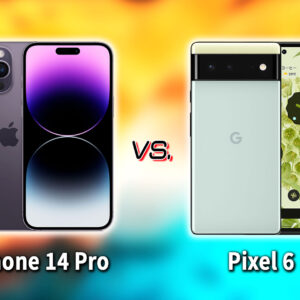 ｢iPhone 14 Pro｣と｢Google Pixel 6｣の違いを比較：どっちを買う？