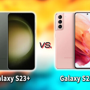 ｢Galaxy S23+(プラス)｣と｢Galaxy S21+(プラス)｣の違いを比較：どっちを買う？