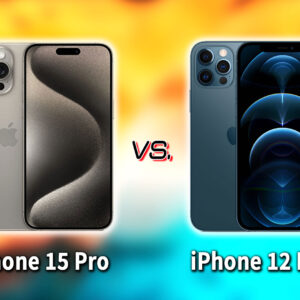 ｢iPhone 15 Pro｣と｢iPhone 12 Pro｣の違いを比較：どっちを買う？