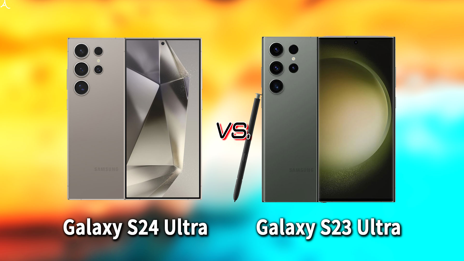 ｢Galaxy S24 Ultra｣と｢Galaxy S23 Ultra｣の違いを比較：どっちを買う？