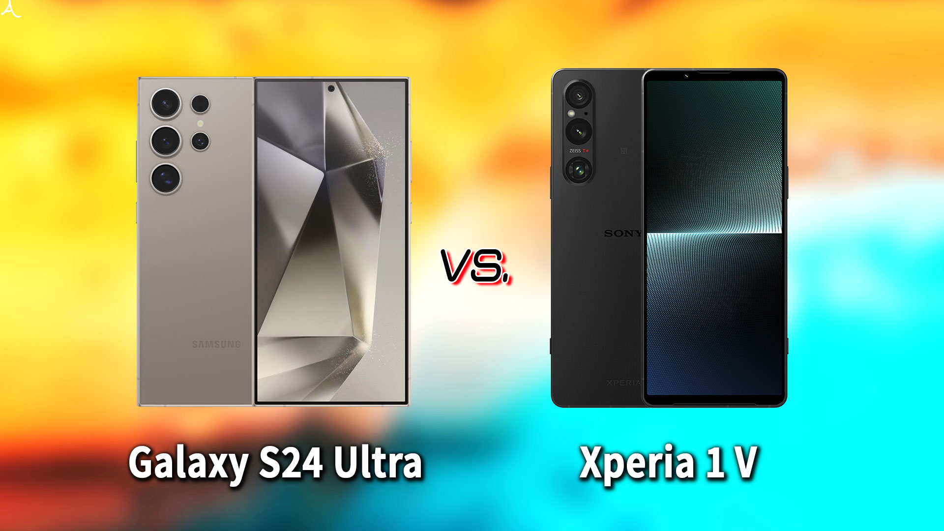 ｢Galaxy S24 Ultra｣と｢Xperia 1 V｣の違いを比較：どっちを買う？